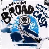 Broadcast - Pendulum