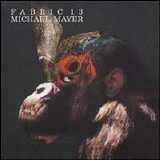 Michael Mayer - Fabric 13 [Michael Mayer]