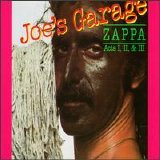 Zappa, Frank (and the Mothers) - Joe's Garage Acts I, II, & III (Disk 2)