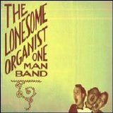 The Lonesome Organist - Form & Follies