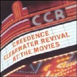 Creedence Clearwater Revival - At the Movies