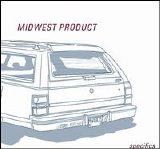 Midwest Product - Specifics