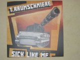 T.Raumschmiere - Sick Like Me Ep - 12 NoMu 144 - 2005