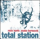 Mick Harris & Eraldo Bernocchi - Total Station