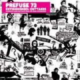 Prefuse 73 - Extinguished: Outtakes