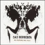 Das Bierbeben - No Future No Past