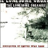 The Lonesome Organist - Collector of Cactus Echo Bag