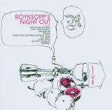 Röyksopp - Röyksopp Night Out Ep