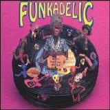 Funkadelic - Free your Mind...and your Ass Will Follow