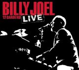 Billy Joel - 12 Gardens Live