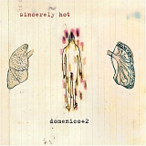 Domenico+2 - Sincerely Hot