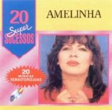 Amelinha - 20 Super Sucessos