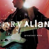 Gary Allan - Greatest Hits