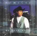 Neal McCoy - Be Good At It