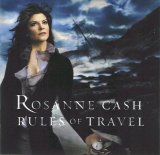 Rosanne Cash - Rules Of Travel