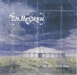 Tim McGraw - Set This Circus Down