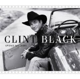 Clint Black - Spend My Time