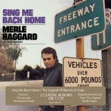 Merle Haggard - Sing Me Back Home + The Legend Of Bonnie & Clyde