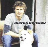 Dierks Bentley - Dierks Bentley [ENHANCED]