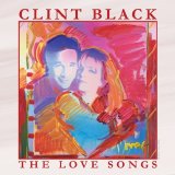 Clint Black - The Love Songs