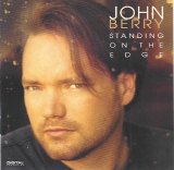 John Berry - Standing on the Edge