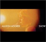 Allison Moorer - Show  CD With Bonus DVD