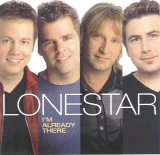 Lonestar - I'm Already There