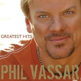 Phil Vassar - Greatest Hits Volume 1