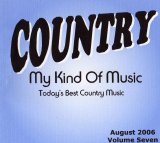 Country Music Artists - Country - My Kind Of Music Vol 7