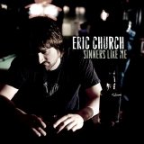 Eric Church - Sinners Like Me