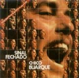 Chico Buarque - Sinal Fechado