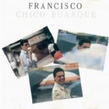 Chico Buarque - Francisco