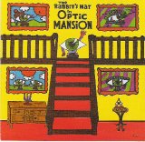 The Rabbit's Hat - In Optic Mansion