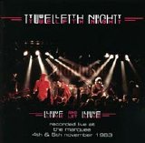 Twelfth Night - Live And Let Live
