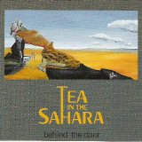 Tea In The Sahara - Behind The Door