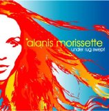 ALANIS MORISSETTE - UNDER RUG SWEPT