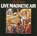 Max Webster - Live Magnetic Air