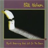 Bill Nelson - Quit Dreaming and Get On The Beam / Sounding The Ritual Echo