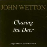 John Wetton - Chasing The Deer