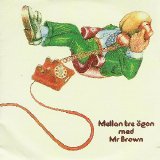 Mr. Brown - Mellan Tre Ögon