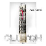 Peter Hammill - Clutch