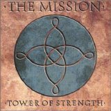 The Mission - Tower Of Strength