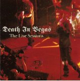 Death In Vegas - The Live Sessions