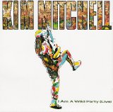 Kim Mitchell - I Am A Wild Party (Live)