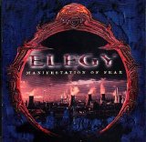 Elegy - Manifestation Of Fear