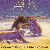 Arena - Songs From The Lions Cage