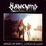 Hawkwind - Kings Of Speed, Lords Of Light