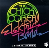 The Chick Corea Elektric Band - The Chick Corea Elektric Band