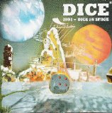 Dice - 2001 - Dice In Space