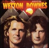 John Wetton & Geoffrey Downes - Wetton/Downes